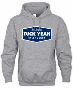 Breakingt Shop Kyle Tucker Tuck Yeah LA Sweatshirt Hoodie