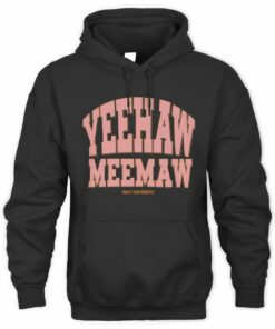 Emily Ann Roberts Merch Yeehaw Meemaw Crewneck Hoodie