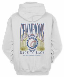 Trophies Baseball Back To Back Champions Los Angeles Hoodie