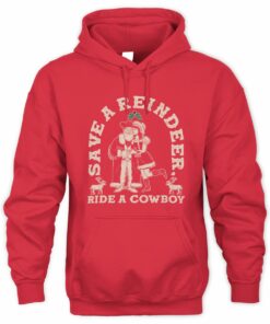 Ride A Cowboy Save A Reindeer Ugly Christmas Hoodie