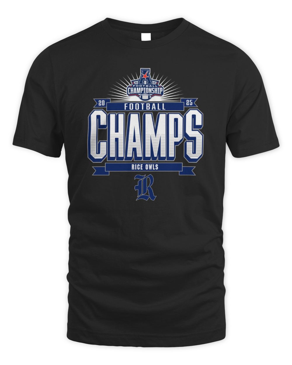 Rice Owls AAC Football Championship 2025 Champs T-Shirt