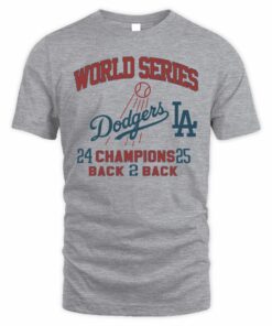 Los Angeles Dodgers World Series Champions 24 25 Back 2 Back T-Shirt