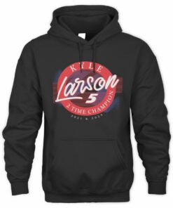 Kyle Larson 2021 2025 Champion Number 5 Collector Hoodie