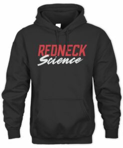 Westen Champlin Merch Redneck Science Black Hoodie
