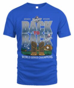Dodgers Back To Back 2024 2025 World Series Champions Double Trophy T-Shirt