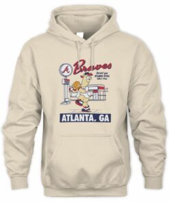 Braves Serve You Atlanta Style Since 1966 Hoodie