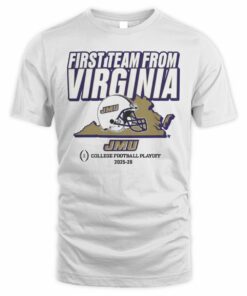 JMU College Football Playoff CFP's First Team From Virginia T Shirt