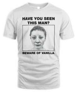 Vanillamace Shop Beware of Vanilla Tee Shirt