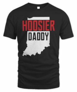 Hoosier Daddy Shirt