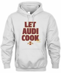 Iowa State Basketball Audi Crooks Let Audi Cook Official White Hoodie