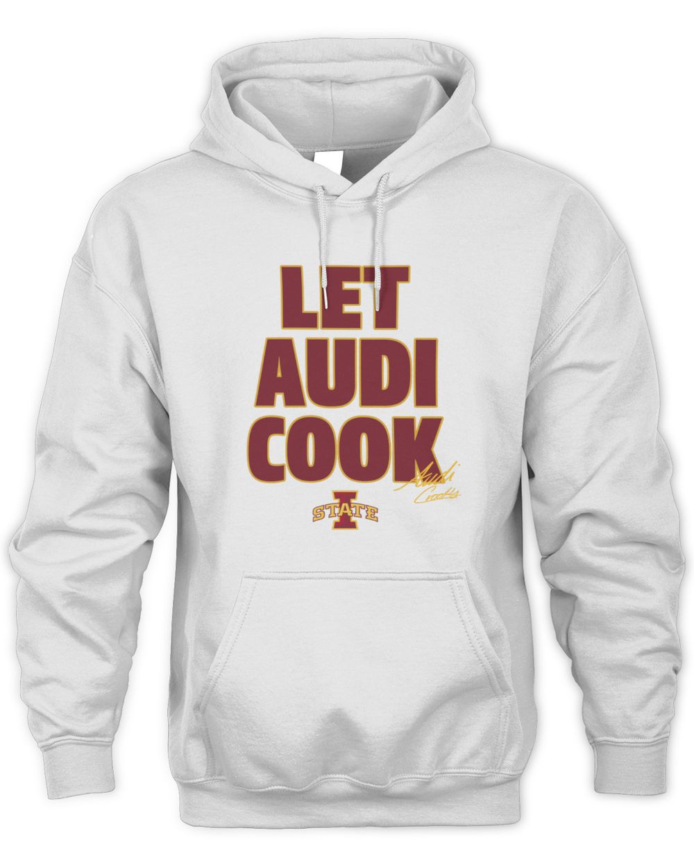 Iowa State Basketball Audi Crooks Let Audi Cook Official White Hoodie