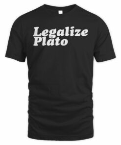 Legalize Plato T Shirt