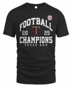 2025 Football Champions Texas A&M Aggies SEC Tee Shirt