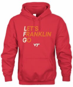 Virginia Tech Football Let's Franklin Go Sweatshirt Hoodie