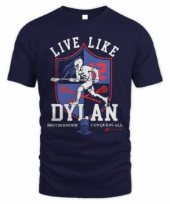 Live Like Dylan Brotherhood Conquers All T-Shirt