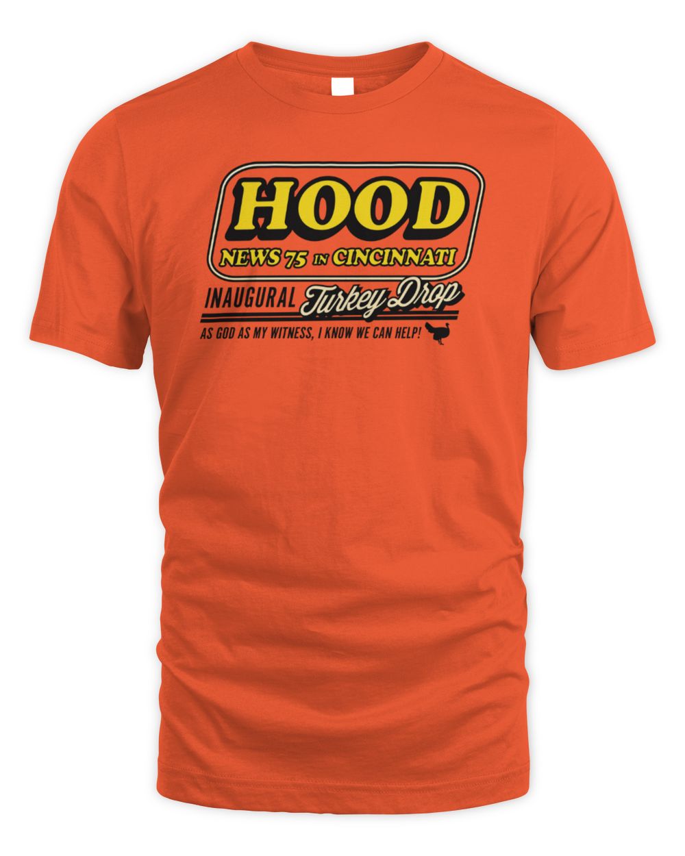 Inaugural Turkey Drop Hood News 75 Cincinnati Turkey Event T-Shirt