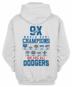 Dodgers 9X World Series Champions All Years 2025 We Are All Dodgers Hoodie