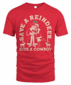 Save A Reindeer Ride A Cowboy Ugly Christmas Sweater T-Shirt