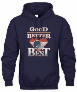 Barstool Sports Good Better Best Bears Official Hoodie