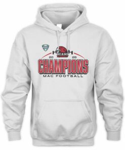 2025 Miami RedHawks MAC Football Champs Official Hoodie