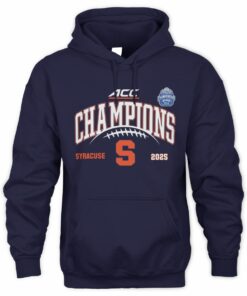 Syracuse Orange ACC Champions 2025 NCAA College Football Hoodie