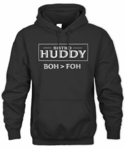 Bistro Huddy Merch BOH > FOH Rivalry Black Official Hoodie