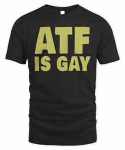 Become Ungovernable Shop Atf Is Gay T Shirt