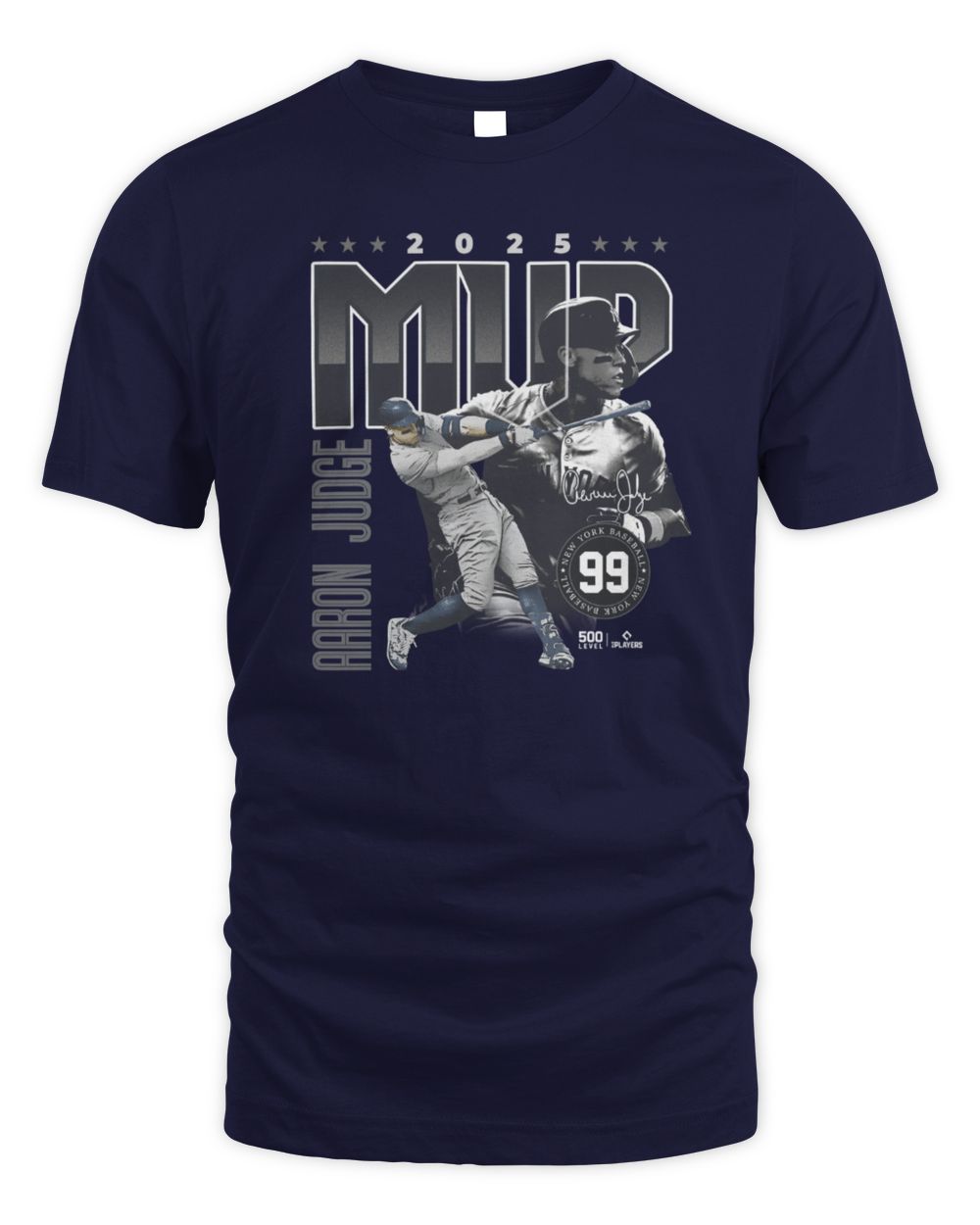 500 Level Aaron Judge MVP 2025 New York Yankees Baseball T-Shirt
