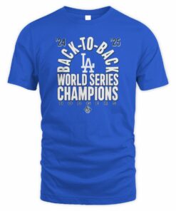 Dodgers Back To Back 2024 2025 World Series Champion Tee LA Dodgers Merch