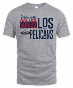 New Orleans Pelicans Somos Los Pelicans Noches Ene-Be-A T-Shirt