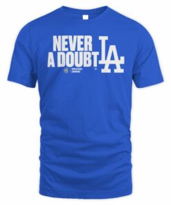Los Angeles Dodgers 2025 World Series Champions Never A Doubt T-Shirt