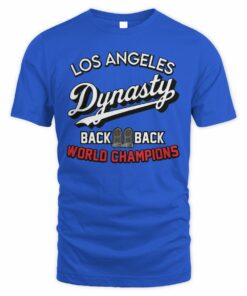 Los Angeles Dynasty Back To Back World Champions T-Shirt