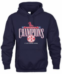 Ole Miss Rebels 2025 SEC Football Champions It Just Means More Hoodie