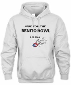 Benito Bowl Shirt Here For The Benito Bowl Official Hoodie