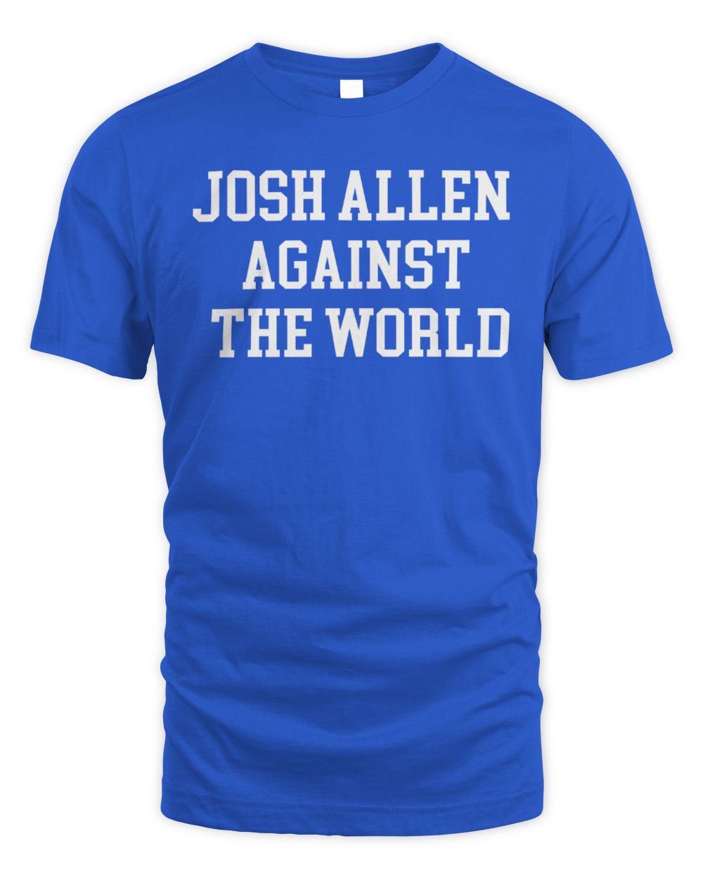 Josh Allen Against The World T Shirt