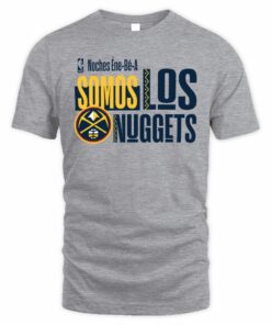 Denver Nuggets Somos Los Nuggets Noches Ene-Be-A T-Shirt