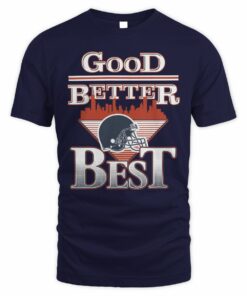 Good Better Best Bears Shirt