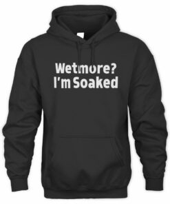 Tucker Wetmore Merch Soaked Wetmore Im Soaked Black Hoodie