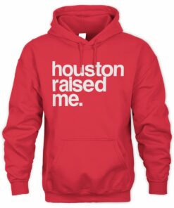Official Houston Raised Me Collab Hoodie