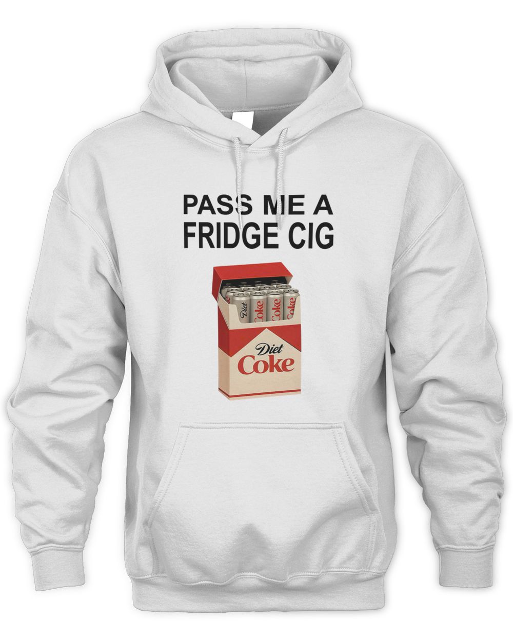 Pass Me A Fridge Cig White Merch Hoodie