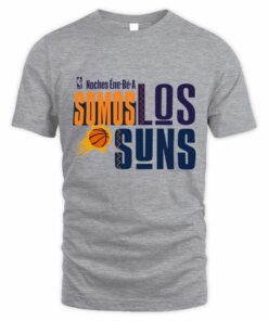 Phoenix Suns Somos Los Suns Noches Ene-Be-A T-Shirt