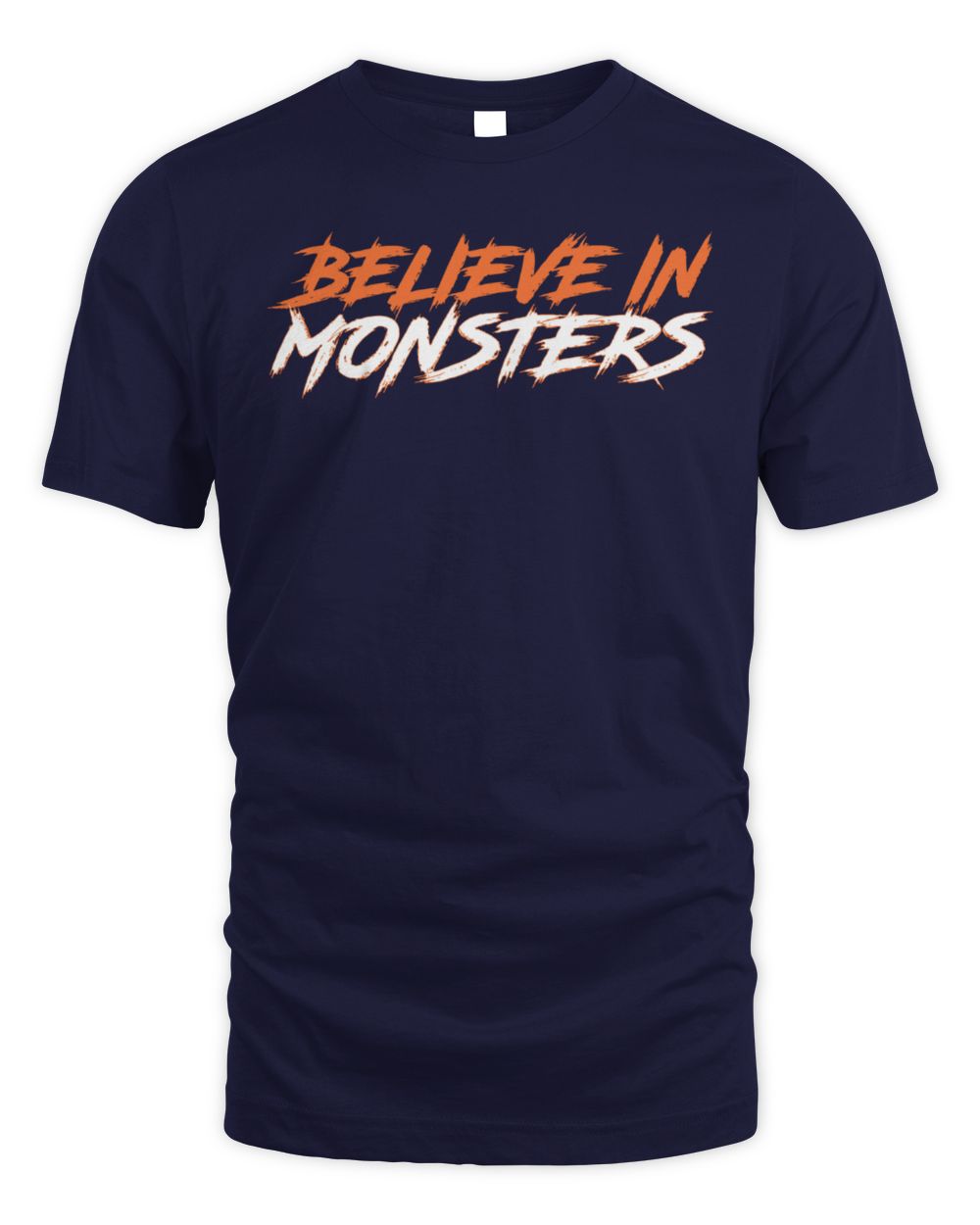 Believe In Monsters Angry Font Statement T-Shirt