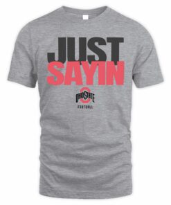 Ohio State Football Julian Sayin Just Sayin' Crewneck T-Shirt