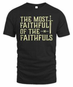 The Traitors Shop The Traitors The Most Faithful of The Faithfuls T-Shirt