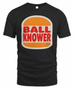 Good Shirts Shop Ball Knower T-Shirt
