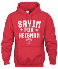 Ohio State Football Big Ten Julian Sayin For Heisman Buckeyes Hoodie