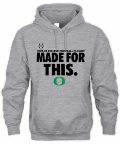 Oregon Ducks Grey Heather Club Fleece Postseason R1 25 Made For This Hoodie