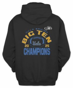 Big Ten Football Champions 2025 UCLA Bruins Official Fan Hoodie