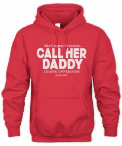 Unwell Merch Call Her Daddy Hoodie