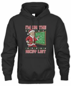 I'm On The Nicey List Santa Ugly Christmas Coach Gruden Hoodie